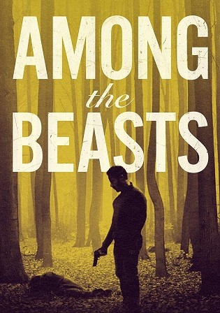 Among the Beasts 2023 WEB-DL English Full Movie Download 720p 480p