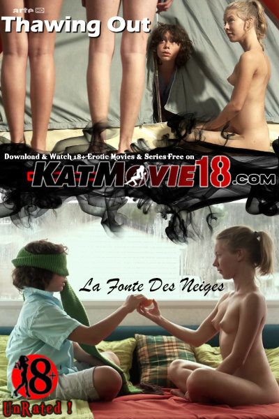[18+] Thawing Out aka La Fonte Des Neiges (2009) HDTV [French] x264 ESub | Short Film [Watch Online / Download]