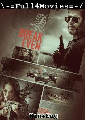 Break Even (2020) 720p | 480p WEB-HDRip Dual Audio [Hindi ORG (DD2.0) + English]