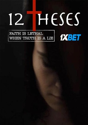 12 Theses (2021) 720p WEB-HD (MULTI AUDIO) [Bengali (Voice Over) + English]