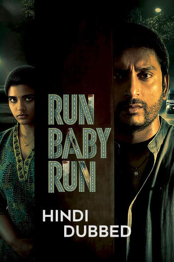 Download Run Baby Run 2023 Hindi Dubbed HDRip Full Movie