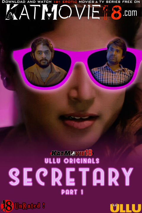 [18+] Secretary (Part 1) [In Hindi] WEBRip 1080p 720p 480p HD | 2023 ULLU Original Web Series [Episode 1-2-3 Added]