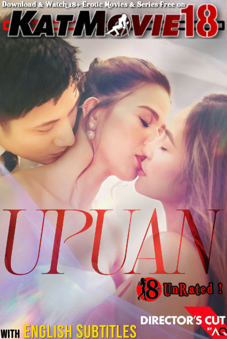 [18+] UPUAN (Director’s Cut) 2023 WEB-DL 1080p 720p 480p HD [Full Movie in Tagalog with English Subtitles] – AQ Prime Erotic Film