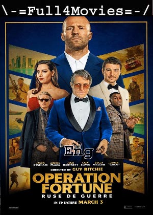 Operation Fortune Ruse De Guerre (2023) 720p | 480p WEB-HDRip [English (DD2.0)]