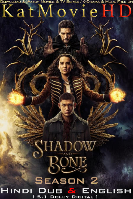 Shadow and Bone (Season 2) Hindi Dubbed (DD 5.1) [Dual Audio] All Episodes | WEB-DL 1080p 720p 480p HD [2023 Netflix Series