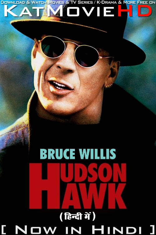 Hudson Hawk (1991) Hindi Dubbed (ORG) & English [Dual Audio] Bluray 1080p 720p 480p HD [Full Movie]