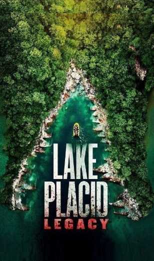 Lake Placid: Legacy (2018) Dual Audio [Hindi - English] Web-DL 480p & 720p HD Full Movie