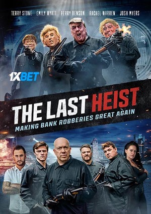 The Last Heist (2022) 720p WEB-HD (MULTI AUDIO) [Bengali (Voice Over) + English]