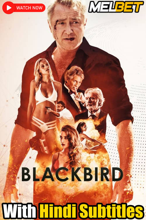 Watch Blackbird (2022) Full Movie [In English] With Hindi Subtitles Online Stream [ WEBRip 720p HD] – MELBET