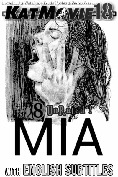 [18+] MIA (2017 ) UNRATED WEBRip 1080p 720p 480p HD [In Spanish] With English Subtitles | Erotic Short Film Watch Online & Download Free on KatMovie18.com