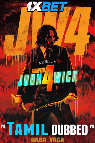 John Wick: Chapter 4 (2023) Tamil Dubbed [WEBRip 1080p 720p 480p HD] Watch Online & Free Download – 1XBET