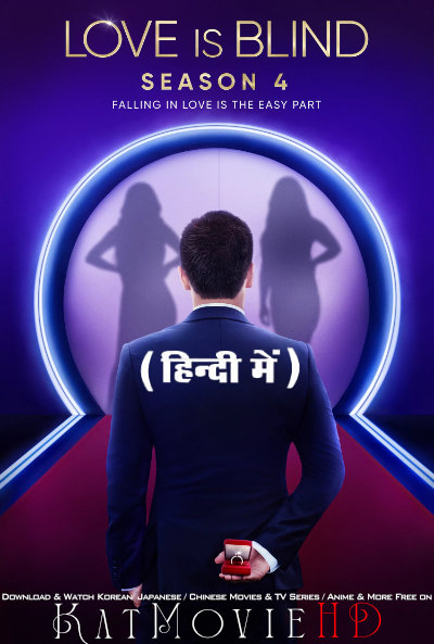 Love Is Blind (Season 4) Hindi Dubbed (ORG) [Dual Audio] All Episodes | WEB-DL 1080p 720p 480p HD [2023 Netflix Series] Episode 1-5 Added!