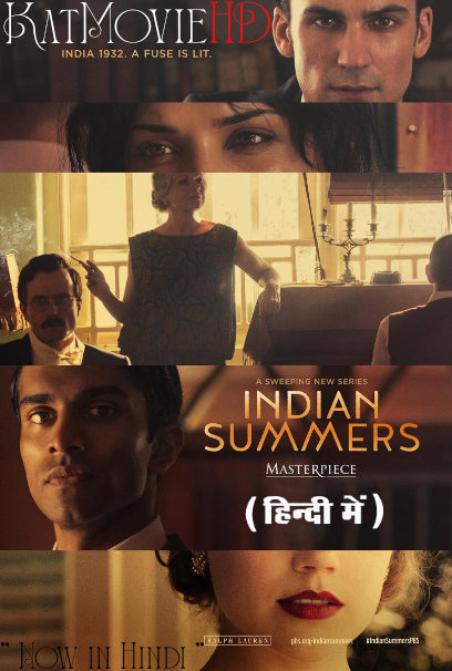 Download Indian Summers (Season 1) Hindi (ORG) [Dual Audio] All Episodes | WEB-DL 1080p 720p 480p HD [Indian Summers 2015 Netflix Series] Watch Online or Free on katmoviehd 