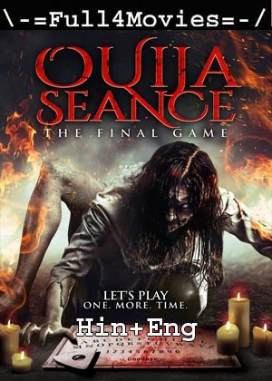 Ouija Seance: The Final Game (2018) 720p | 480p BluRay Dual Audio [Hindi(DD2.0) + English]