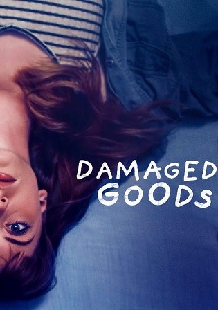 Damaged Goods 2021 WEB-DL English Full Movie Download 720p 480p