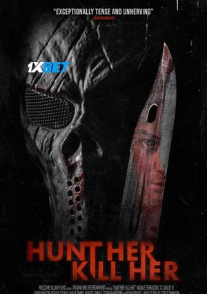 Hunt Her Kill Her (2023) 720p HDCAM (MULTI AUDIO) [Telugu (Voice Over) + English]