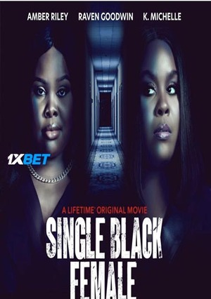 Single Black Female (2022) 720p WEB-HD (MULTI AUDIO) [Telugu (Voice Over) + English]