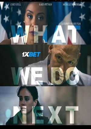 What We Do Next (2022) 720p HDCAM (MULTI AUDIO) [Hindi (Voice Over) + English]