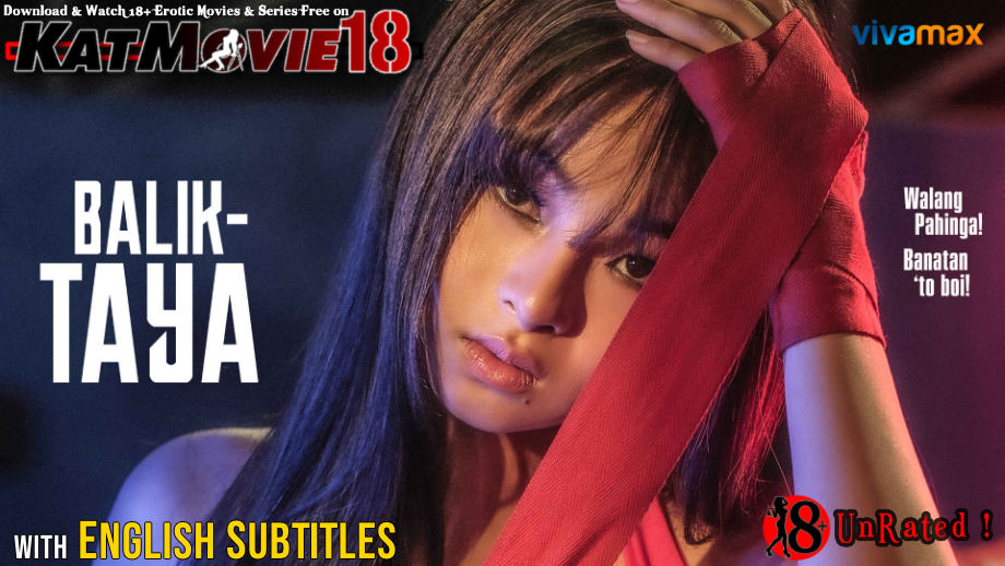 Download [18+] Balik Taya (2023) UNRATED WEBRip 1080p 720p 480p HD [In Tagalog] With English Subtitles | Vivamax Erotic Movie Watch Online Free on KatMovie18.com .
