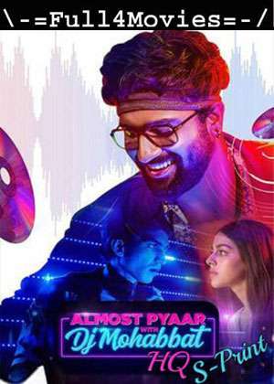 Almost Pyaar with DJ Mohabbat (2023) 1080p | 720p | 480p WEB HDRip [Hindi (DD2.0)]