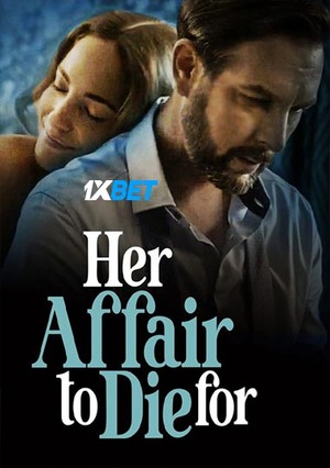 Her Affair to Die For (2023) 720p WEB-HD (MULTI AUDIO) [Hindi (Voice Over) + English]