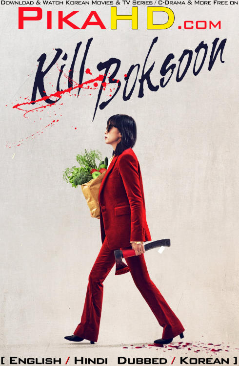 Kill Boksoon (2023) WEB-DL 1080p 720p 480p HD [Triple Audio] [English & Hindi Dubbed & Korean (ORG 5.1 DD)] + ESubs