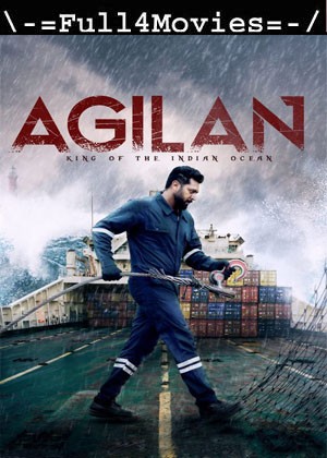 Agilan (2023) 1080p | 720p | 480p WEB-HDRip [Tamil (DDP2.0)]