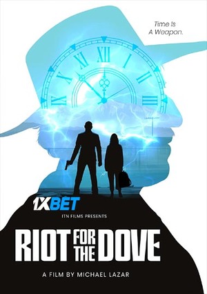 Riot for the dove (2022) 720p WEB-HD (MULTI AUDIO) [Bengali (Voice Over) + English]