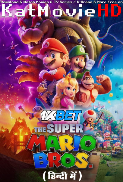 The Super Mario Bros. Movie (2023) Hindi Dubbed (Line Audio) WEBRip 1080p 720p 480p [Watch Online & Download] – 1XBET