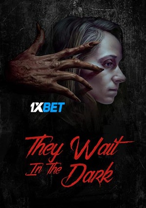 They Wait in the Dark (2022) 720p WEB-HD (MULTI AUDIO) [Hindi (Voice Over) + English]