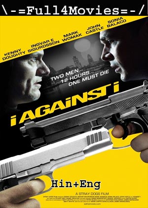 I Against I (2012) 720p | 480p WEB-HDRip Dual Audio [Hindi (DD2.0) + English]