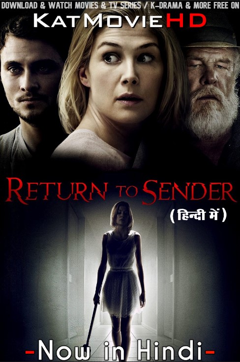 Download Return to Sender (2015) WEB-DL 2160p HDR Dolby Vision 720p & 480p Dual Audio [Hindi& English] Return to Sender Full Movie On KatMovieHD