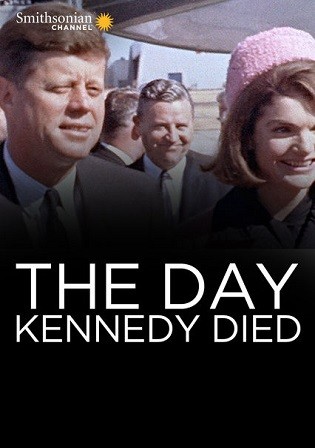 The Day Kennedy Died 2013 WEB-DL English Full Movie Download 720p 480p