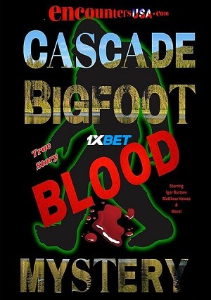 Cascade Bigfoot Blood Mystery (2022) 720p WEB-HD  [Hindi (Voice Over) + English]