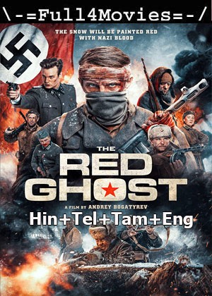 The red ghost (2020) 1080p | 720p | 480p  BluRay Multi Audio [Hindi + Tamil + Telugu + English]