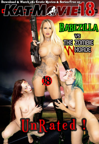 [18+] Babezilla VS The Zombie WHorde (2022) Dual Audio Hindi BluRay 480p 720p & 1080p [HEVC & x264] [English 5.1 DD] [Babezilla VS The Zombie WHorde Full Movie in Hindi] Free on KatMovie18.com