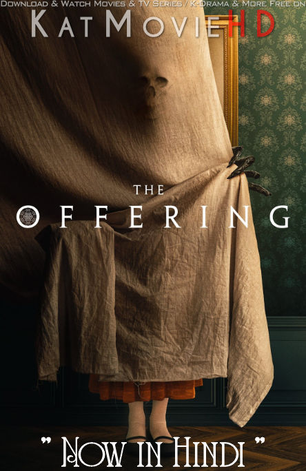 The Offering (2022) Hindi Dubbed (ORG DD 5.1) & English [Dual Audio] BluRay 1080p 720p 480p HD [Horror Movie]