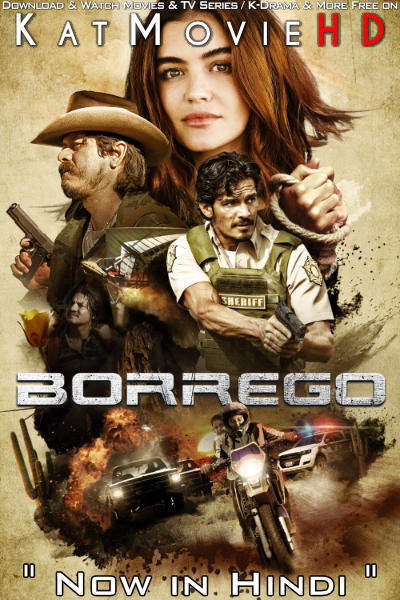 Download Borrego (2022) WEB-DL 2160p HDR Dolby Vision 720p & 480p Dual Audio [Hindi& English] Borrego Full Movie On KatMovieHD