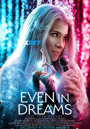 Even in Dreams (2021) 720p WEB-HD  [Hindi (Voice Over) + (MULTI AUDIO)]