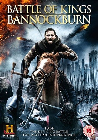 Battle of Kings Bannockburn 2014 English Movie Download HD Bolly4u