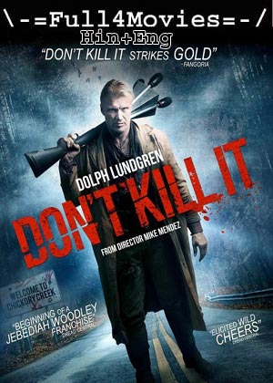 Don’t Kill It (2016) 720p | 480p BluRay Dual Audio [Hindi (DD2.0) + English]