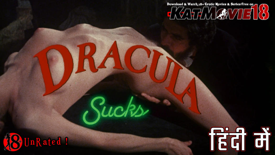 Dracula Sucks (1978) UNRATED [Hindi Dubbed + English] [Dual Audio] BluRay 1080p 720p 480p HD [Full Movie] Free on KatMovie18.com .