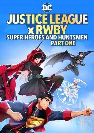 Justice League X RWBY Super Heroes And Huntsmen Part One 2023 WEB-DL English Full Movie Download 720p 480p