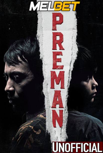 Download Preman (2021) Quality 720p & 480p Dual Audio [Hindi Dubbed] Preman Full Movie On KatMovieHD