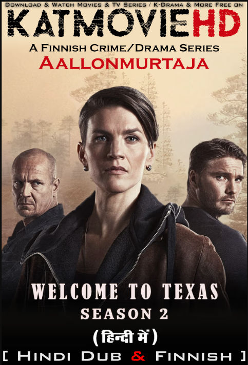 Welcome to Texas (Season 2) Hindi Dubbed (ORG) [Dual Audio] All Episodes | WEB-DL 1080p 720p 480p HD [2019 TV Series]