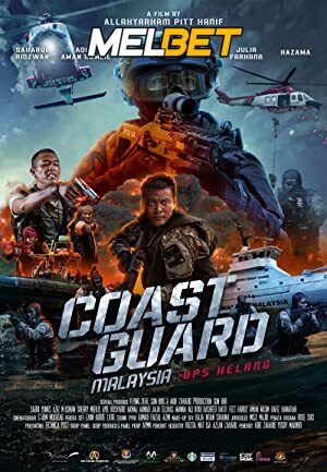 Watch Coast Guard Malaysia: Ops Helang (2023) Full Movie [In Malay] With Hindi Subtitles  WEBRip 720p Online Stream – MELBET