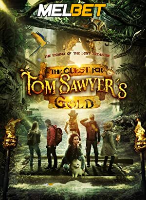 Watch The Quest for Tom Sawyer’s Gold (2023) Full Movie [In English] With Hindi Subtitles  WEBRip 720p Online Stream – MELBET