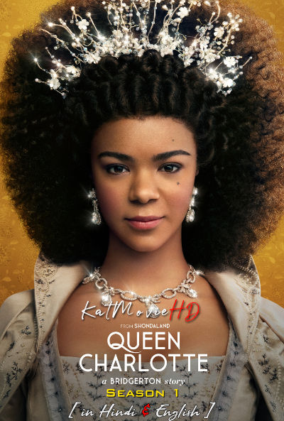 Queen Charlotte: A Bridgerton Story (Season 1) Hindi Dubbed (ORG) [Dual Audio] All Episodes | WEB-DL 1080p 720p 480p HD [2023 Netflix Series]