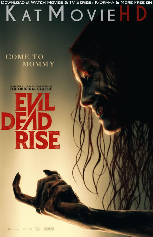 Evil Dead Rise (2023 Full Movie) Web-DL 2160p 1080p 720p 480p [HD x264 & HEVC] (In English DD 5.1 ) + ESubs [Horror Film]