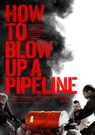 How to Blow Up a Pipeline 2023 English Movie Download HD Bolly4u